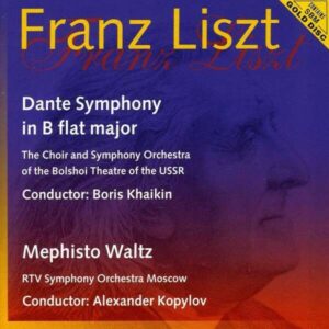 Liszt: Dante Symphony, Mephisto Waltz - Bolshoi Theatre Orchestra