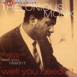 Well You Needn'T - Thelonious Monk
