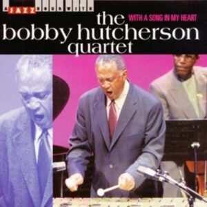 With A Song In My Heart - Bobby Hutcherson