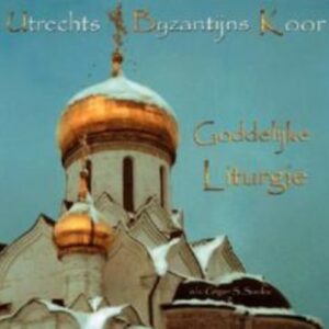 Goddelijke Liturgie - Utrechts Byzantijns Koor
