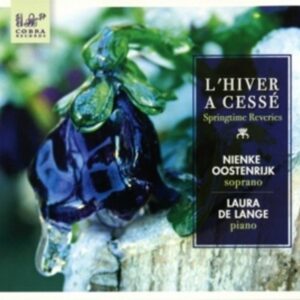 Schubert / Lange / Wolf / Grieg / Mendelssohn / Fauré: L'Hiver A Cessé - Springtime Reveries - Oostenrijk