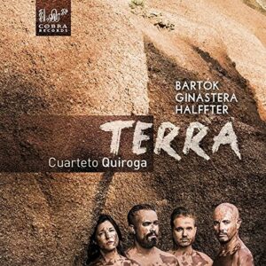 Bartok / Ginastera / Halffter: Terra - Cuarteto Quiroga
