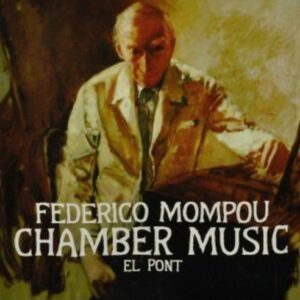 Mompou: Chamber Music - Irene Maessen