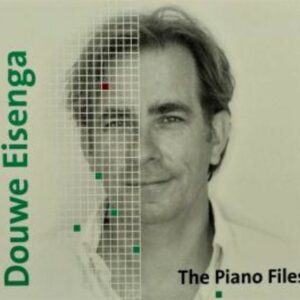 Douwe Eisenga: Piano Files - Jeroen van Veen