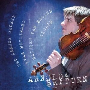 Britten: Violin Concerto -  Mathieu van Bellen
