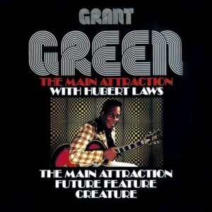 Main Attraction - Grant Green