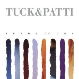 Tears Of Joy - Tuck & Patti