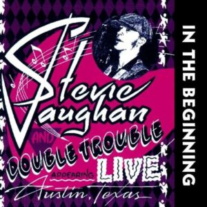 In The Beginning - Stevie Ray Vaughan