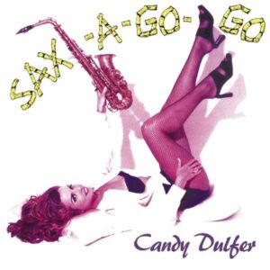 Sax-A-Go-Go - Candy Dulfer