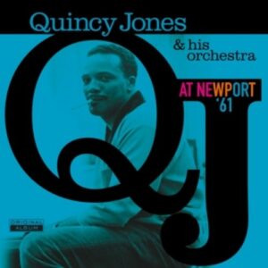 At Newport '61 - Quincy Jones Orchestra