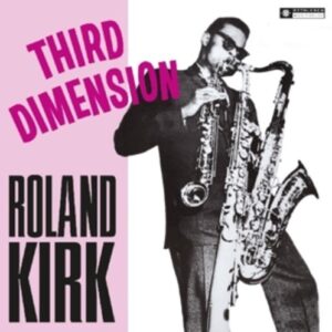 Third Dimension - Roland Kirk