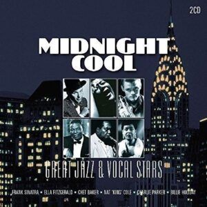 Midnight Cool - Great Jazz & Vocal Stars