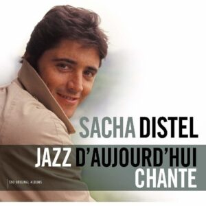 Jazz D'Aujourd'Hui / Chante - Sacha Distel