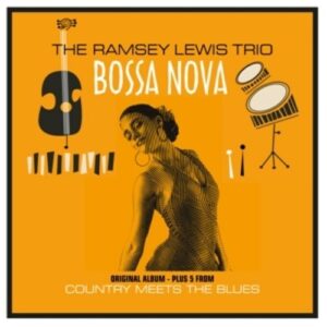 Bossa Nova - Ramsey Lewis Trio