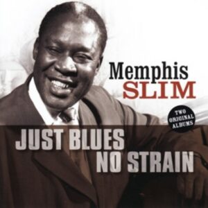 Just Blues / No Strain - Memphis Slim