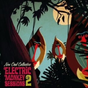 Electric Monkey Sessions 2 - New Cool Collective