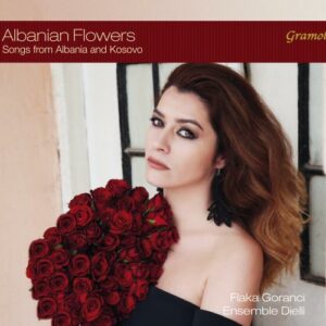 Albanian Flowers : Mélodies d'Albanie et du Kosovo. Goranci.