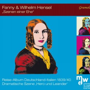 Fanny & Wilhelm Hensel : Scènes de mariage.
