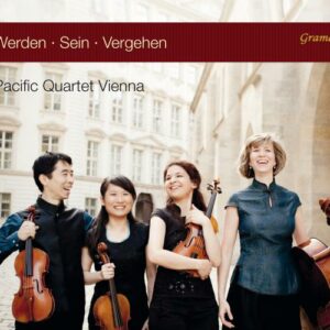 Pacific Quartet Vienna : Werden, Sein, Vergehen.