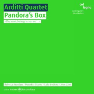 Saunders / Mason / Bedford / Zorn: Pandora's Box - Arditti Quartet / Sun