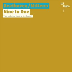 Beethoven / Mitterer: Nine In One - Gustav Kuhn