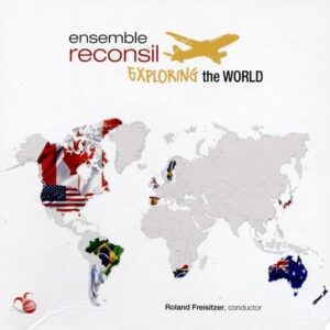 Exploring The World - Ensemble Reconsil / Freisitzer