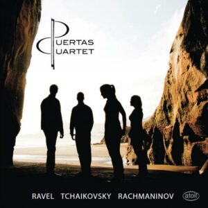 Ravel / Tchaikovsky / Rachmaninov - Puertas Quartet,