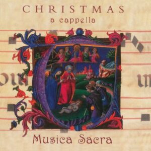 Christmas A Capella - Musica Sacra Chorus