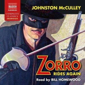 Johnston McCulley: Zorro Rides Again - Bill Homewood