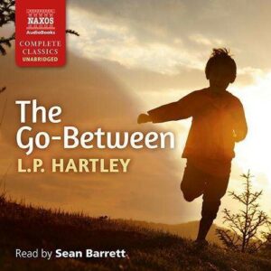 Leslie Poles Hartley: The Go-Between - Sean Sean Barrett