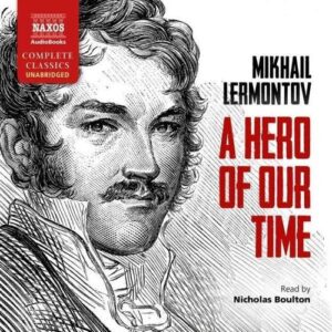 M. Lermontov: A Hero Of Our Time - Nicholas Boulton