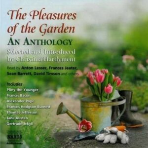 The Pleasures Of The Garden, An Anthology