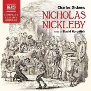 Dickens: Nicholas Nickleby - David Horovitch