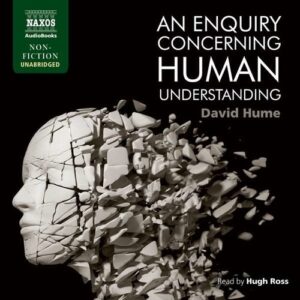 David Hume: An Enquiry Concerning Human Understanding - Hugh Ross