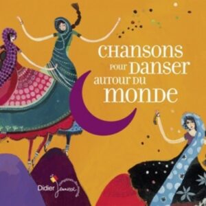 Chansons Pour Danser Autour Du Mond