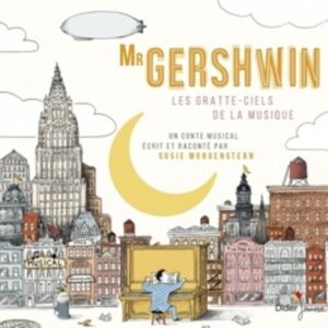 Mister Gershwin, les gratte-ciels de la musique - Susie Morgenstern