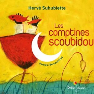 Les Comptines Scoubidou - Herve Suhubiette