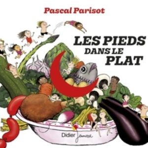 Les Pieds Dans Le Plat - Pascal Parisot