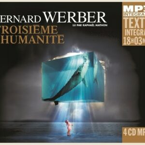 Troisieme Humanité (MP3) - Bernard Werber