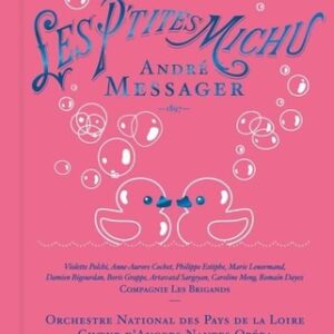 André Messager: Les P'tites Michu