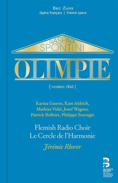 Gaspare Spontini: Olimpie - Karina Gauvin