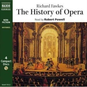 Richard Fawkes: The History Of Opera - Robert Powell