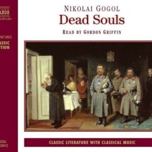 Nikolai Gogol: Dead Souls - Gordon Griffin