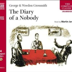 George & Weedon Grossmith: The Diary Of A Nobody - Martin Jarvis