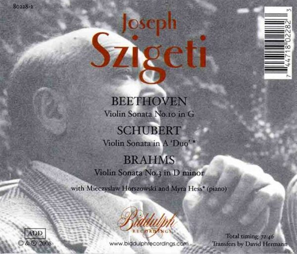 Beethoven, Brahms, Schubert : Sonates pour violon. Szigeti, Horszowski, Hess.