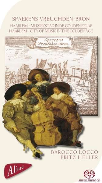 Spaerens Vreuchden-Bron - Barocco Locco / Heller – Image 2
