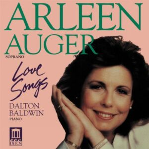 Arleen Auger : Love Songs
