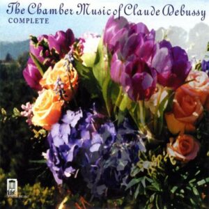 Claude Debussy : Musique de chambre (Intégrale)