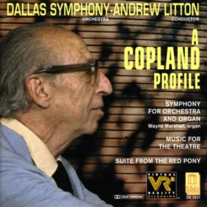Aaron Copland : A Copland Profile