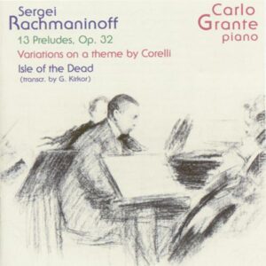 Sergei Rachmaninov : 13 Preludes Op.32/Variations on a theme by Corelli